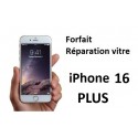 Forfait réparation vitre iPhone 16 plus