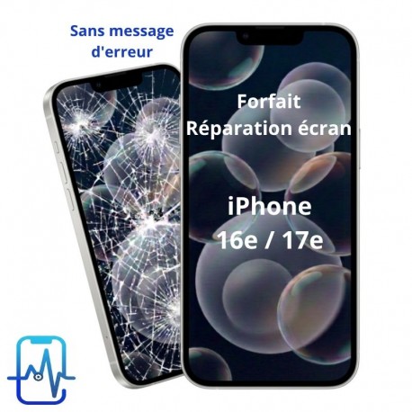 Forfait réparation écran iPhone 16e 17e