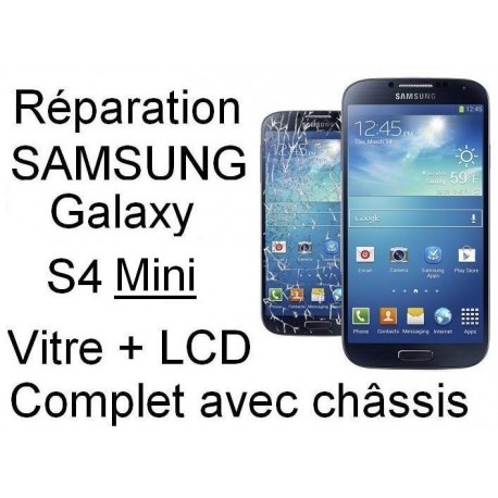 Forfait remplacement vitre Samsung galaxy S4 mini 3g GT-i9500 ou 4G GT-I9505